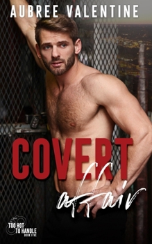 Paperback Covert Affair: A Bodyguard/Secret Relationship Romance Book