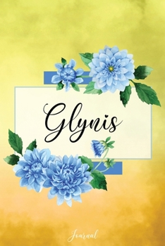 Paperback Glynis Journal: Blue Dahlia Flowers Personalized Name Journal/Notebook/Diary - Lined 6 x 9-inch size with 120 pages Book