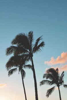 Paperback Journal: 150 Lined & Dated Pages, 6x9 Inch Notebook with Motivational Palm Trees, Diary for Writing, Brainstorming, Note Taking Book