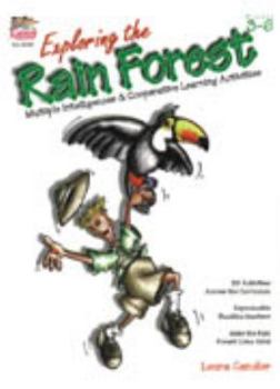 Perfect Paperback Exploring The Rain Forest: Multiple intelligences & cooperative learning activities Book