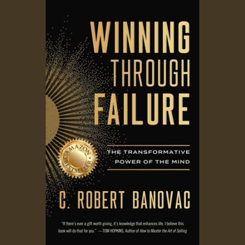 Audio CD Winning Through Failure: The Transformative Power of the Mind Book