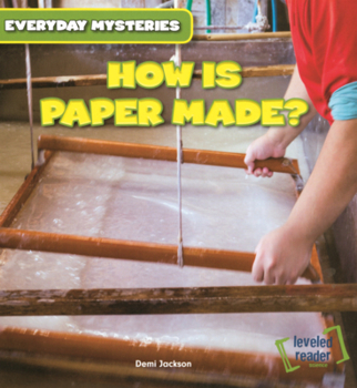 How Is Paper Made? - Book  of the Everyday Mysteries