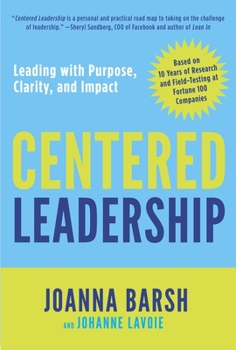Hardcover Centered Leadership: Leading with Purpose, Clarity, and Impact Book