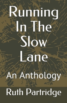 Paperback Running In The Slow Lane: An Anthology Book