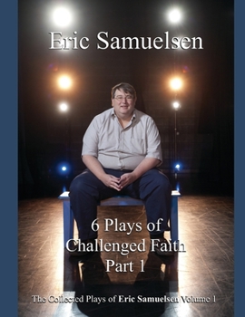 Paperback Six Plays of Challenged Faith Book