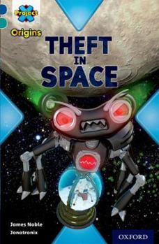 Paperback Project X Origins: Dark Blue Book Band, Oxford Level 16: Space: Theft in Space Book