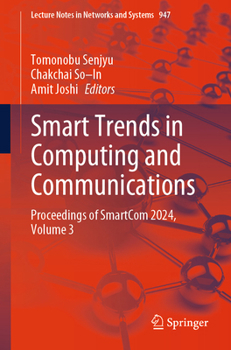Paperback Smart Trends in Computing and Communications: Proceedings of Smartcom 2024, Volume 3 Book