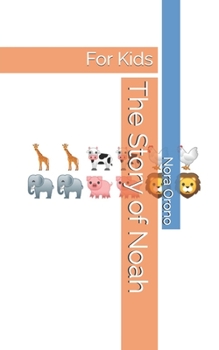 Paperback The Story of Noah: For Kids Book