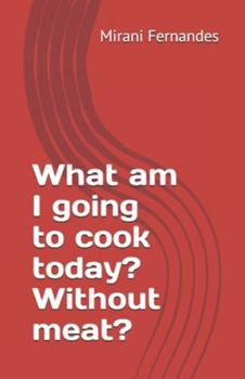 Paperback What am I going to cook today? Without meat? Book