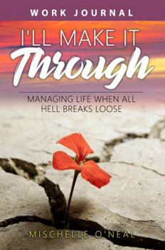 Paperback I'll Make It Through: Work Journal Book