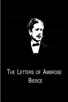 Paperback The Letters Of Ambrose Bierce Book
