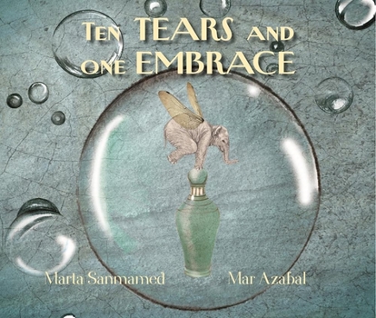 Hardcover Ten Tears and One Embrace Book