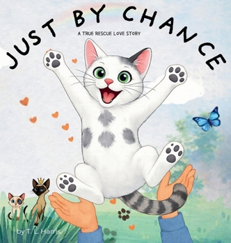 Hardcover Just By Chance: A True Rescue Love Story Book