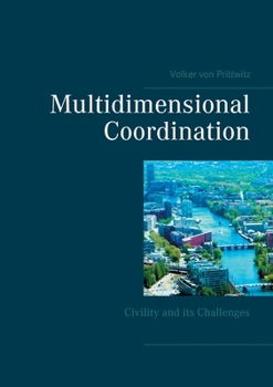 Paperback Multidimensional Coordination: Civility and its Challenges Book