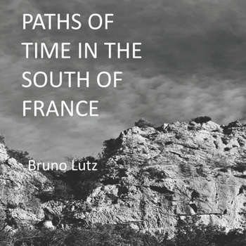 Paperback Paths of Time in the South of France Book