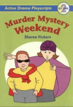Paperback Active Drama Playscripts for KS2: "Murder Mystery Weekend" (6 Book Pack) (Active Drama Playscripts) Book