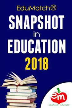 Paperback EduMatch(R) Snapshot in Education 2018 Book