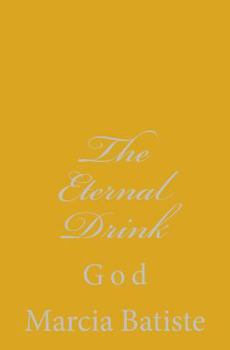 Paperback The Eternal Drink: God Book