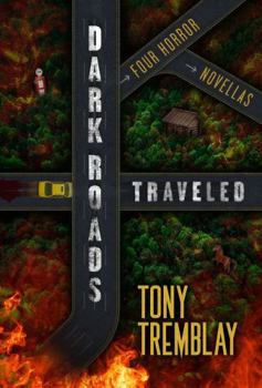 Dark Roads Traveled: Four Novellas