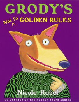 Hardcover Grody's Not So Golden Rules Book