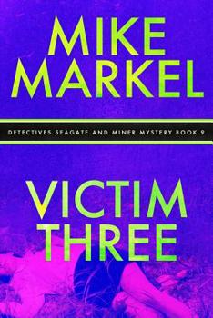 Paperback Victim Three: Detectives Seagate and Miner Mystery (Book 9) Book
