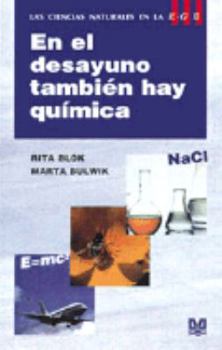 Paperback En El Desayuno Tambien Hay Quimica (Spanish Edition) [Spanish] Book