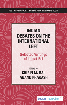 Paperback Indian Debates on the International Left: Selected Writings of Lajpat Rai Book