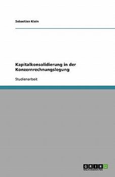 Paperback Kapitalkonsolidierung in der Konzernrechnungslegung [German] Book