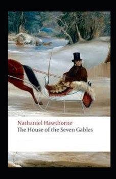 Paperback The House of the Seven Gables Illustrated Book
