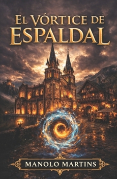 Paperback El Vórtice de Espaldal [Spanish] Book