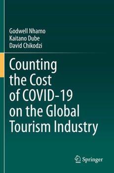 Paperback Counting the Cost of Covid-19 on the Global Tourism Industry Book