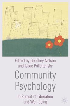 Paperback Community Psychology: In Pursuit of Liberation and Well-Being Book