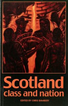 Paperback Scotland - Class and Nation (Paperback) Book