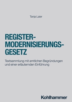 Paperback Registermodernisierungsgesetz: Textsammlung Mit Amtlichen Begrundungen Und Einer Erlauternden Einfuhrung [German] Book