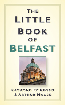 Hardcover The Little Book of Belfast Book