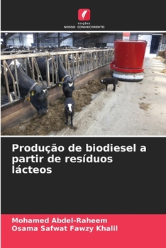 Paperback Produção de biodiesel a partir de resíduos lácteos [Portuguese] Book