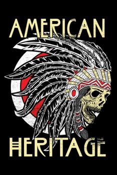 Notebook: American Heritage Indian Tribe Chief Skull Native Americans Black Lined Journal Writing Diary - 120 Pages 6 x 9