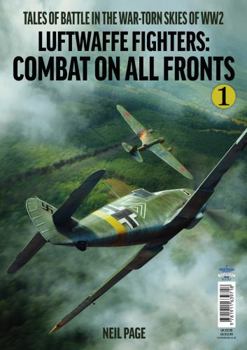 Paperback Luftwaffe Fighters - Combat on all Fronts - Part 1 Book