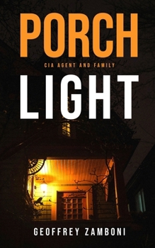 Paperback Porch Light: CIA Agent and Family Book