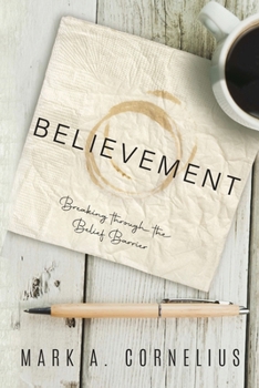 Paperback Believement: Breaking through the belief barrier Book