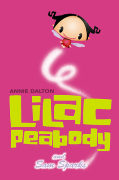 Lilac Peabody and Sam Sparks - Book  of the Lilac Peabody