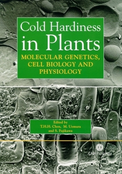 Hardcover Cold Hardiness in Plants: Molecular Genetics, Cell Biology and Physiology Book