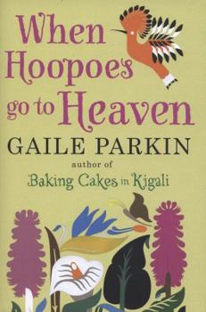 Hardcover When Hoopoes Go To Heaven Book