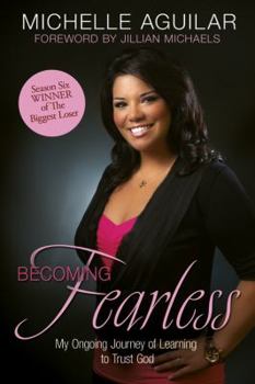 Hardcover Becoming Fearless: My Ongoing Journey of Learning to Trust God Book