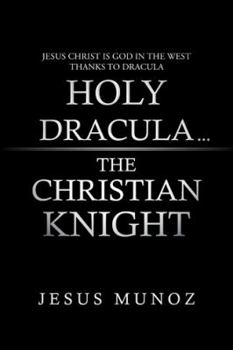 Paperback Holy Dracula...the Christian Knight Book