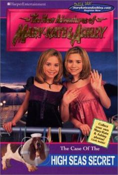 The Case of the High Seas Secret (The New Adventures of Mary-Kate & Ashley, #22) - Book #22 of the New Adventures of Mary-Kate and Ashley