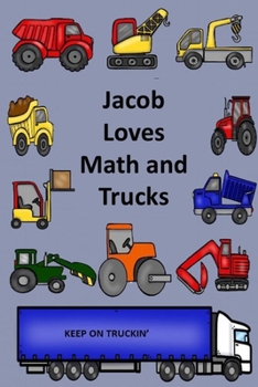 Jacob Loves Math and Trucks (Children stories)