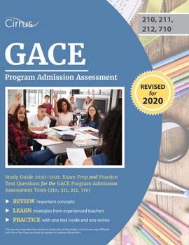 Paperback GACE Program Admission Assessment Study Guide 2020-2021: Exam Prep and Practice Test Questions for the GACE Program Admission Assessment Tests (210, 2 Book
