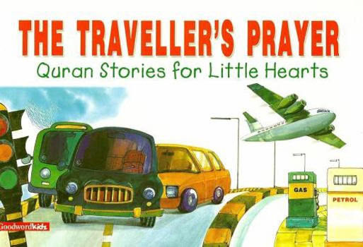 Traveller's Prayer - Book  of the Quran Stories For Little Hearts