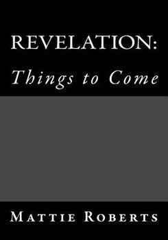Paperback Revelation: Things to Come [Large Print] Book
